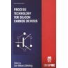 Process Technology for Silicon Carbide Devices