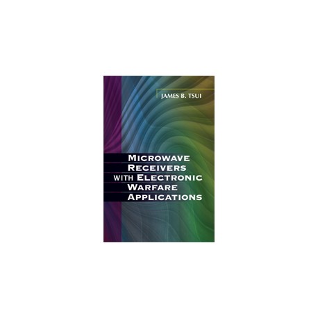 Microwave Receivers with Electronic Warfare Applications