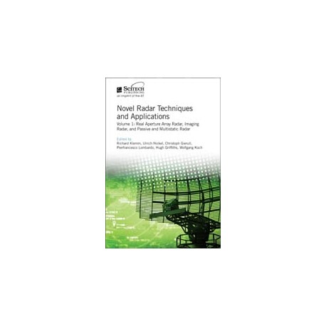 Novel Radar Techniques and Applications Volume 1: Real Aperture Array Radar, Imaging Radar, and Passive and Multistatic Radar