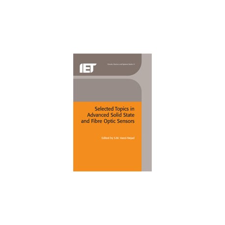 Selected Topics in Advanced Solid State and Fibre Optic Sensors