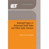 Selected Topics in Advanced Solid State and Fibre Optic Sensors