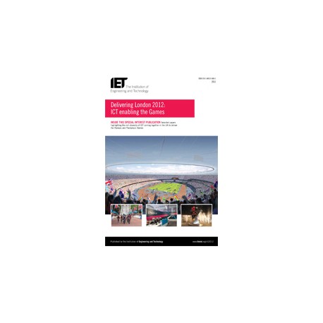 Delivering London 2012: ICT enabling the Games