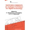 Switched-Currents: an analogue technique for digital technology