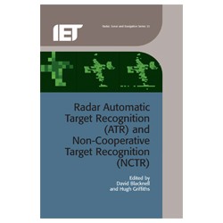 Radar Automatic Target Recognition (ATR) and Non-Cooperative Target Recognition (NCTR)