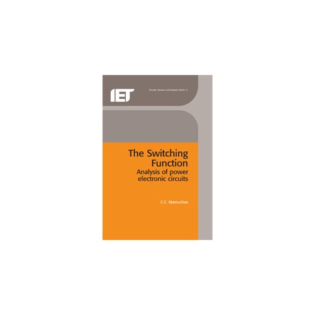 The Switching Function: analysis of power electronic circuits