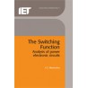 The Switching Function: analysis of power electronic circuits