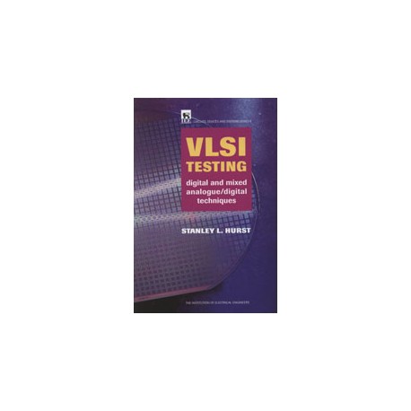 VLSI Testing: digital and mixed analogue/digital techniques