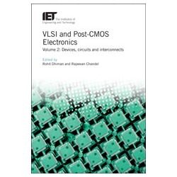 VLSI and Post-CMOS Electronics. Volume 2: Devices, circuits and interconnects