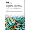 High Quality Liquid Crystal Displays and Smart Devices - Volume 1: Development, display applications and components
