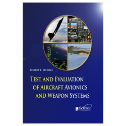 Test and Evaluation of Aircraft Avionics and Weapons Systems