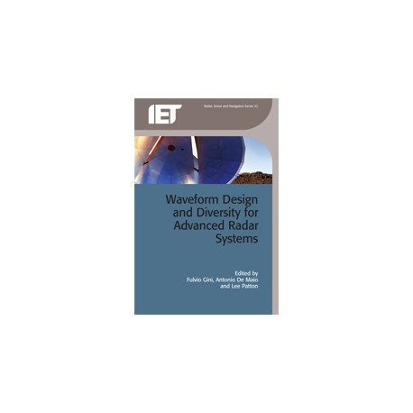 Waveform Design and Diversity for Advanced Radar Systems