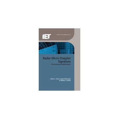 Radar Micro-Doppler Signatures: Processing and Applications