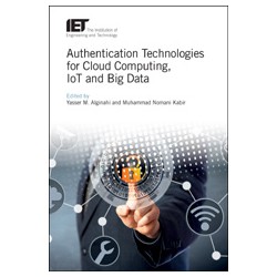 Authentication Technologies for Cloud Computing, IoT and Big Data