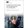 Authentication Technologies for Cloud Computing, IoT and Big Data