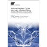 Nature-Inspired Cyber Security and Resiliency: Fundamentals, Techniques and Applications
