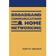 Broadband Communications and Home Networking