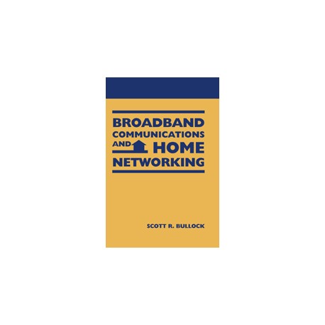 Broadband Communications and Home Networking