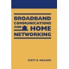 Broadband Communications and Home Networking