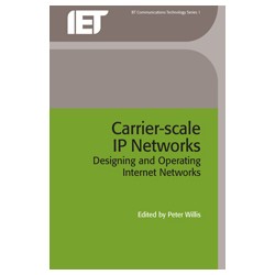 Carrier Scale IP Networks: designing and operating Internet networks