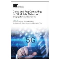 Cloud and Fog Computing in 5G Mobile Networks: Emerging advances and applications