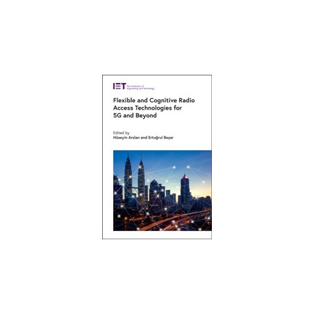 Flexible and Cognitive Radio Access Technologies for 5G and Beyond