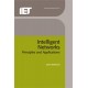 Intelligent Networks: Principles and Applications