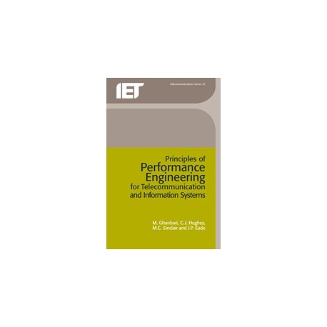 Principles of Performance Engineering for Telecommunication and Information Systems