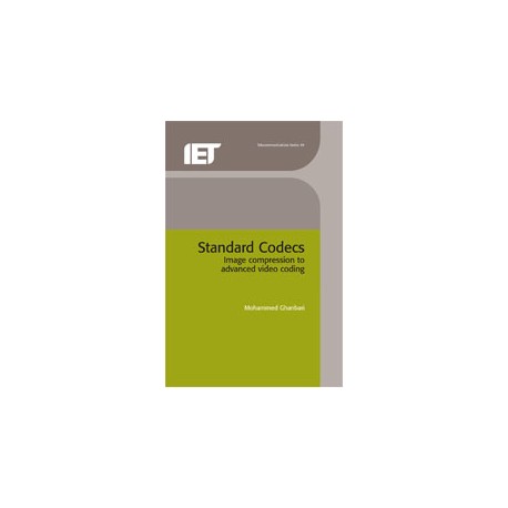 Standard Codecs: Image compression to advanced video coding