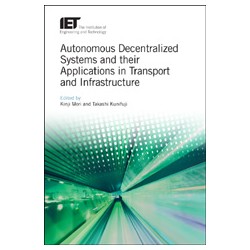Autonomous Decentralized Systems and their Applications in Transport and Infrastructure