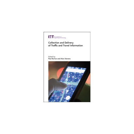 Collection and Delivery of Traffic and Travel Information