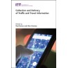 Collection and Delivery of Traffic and Travel Information