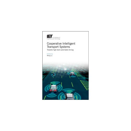 Cooperative Intelligent Transport Systems: Towards high-level automated driving