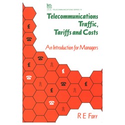 Telecommunications Traffic, Tariffs and Costs. An Introduction for Managers