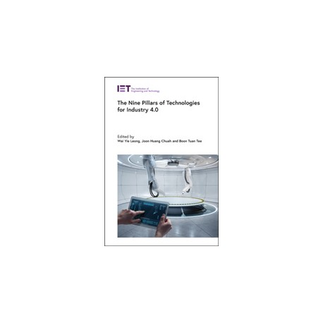 The Nine Pillars of Technologies for Industry 4.0