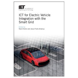 ICT for Electric Vehicle Integration with the Smart Grid