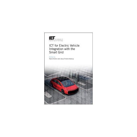 ICT for Electric Vehicle Integration with the Smart Grid