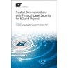 Trusted Communications with Physical Layer Security for 5G and Beyond
