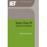 Voice Over IP (internet protocol): systems and solutions