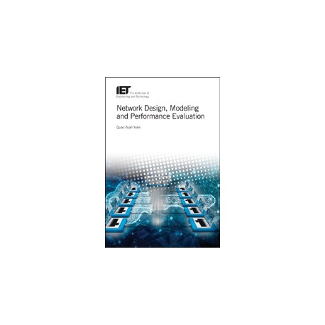 Network Design, Modelling and Performance Evaluation