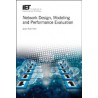 Network Design, Modelling and Performance Evaluation