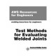 Test Methods for Evaluating Welded Joints