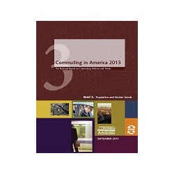 Commuting in America 2013 - Brief 3: Population and Worker Trends