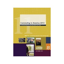Commuting in America 2013 - Brief 11: Commuting Departure Time and Trip Time