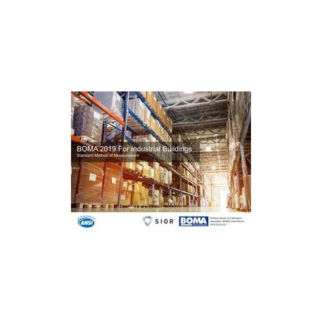 BOMA 2019 for Industrial Buildings: Standard Method of Measurement (ANSI/BOMA Z65.2-2019)