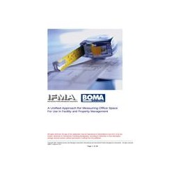 Unified Approach for Measuring Office Space: For Use in Facility and Property Management