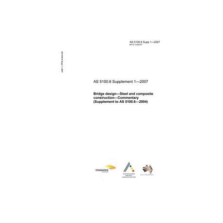 AS 5100.6 SUPP 1-2007 [ Obsolescent ]