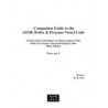 Companion Guide to the ASME Boiler &amp; Pressure Vessel Code, Third Edition, Volumes 1, 2 and 3