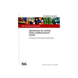 BS PD 5500:2012+A3:2014