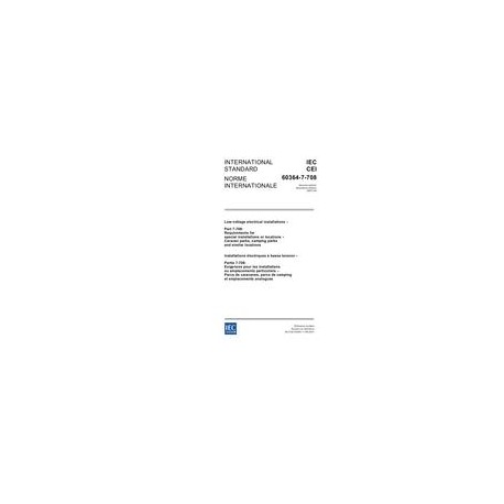 IEC 60364-7-708 Ed. 2.0 b:2007
