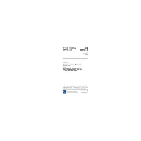 IEC 60371-3-6 Amd.1 Ed. 1.0 en:2006